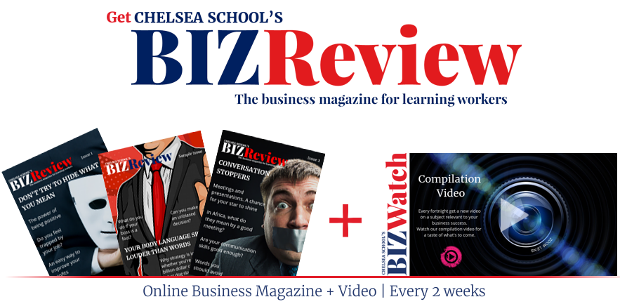 Chelsea School's BIZReview - the business magazine for learning workers